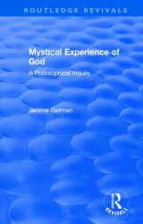 Mystical Experience of God : A Philosophical Inquiry