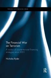 The Financial War on Terrorism : A Review of Counter-Terrorist Financing Strategies Since 2001