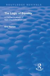 The Logic of Equality : A Formal Analysis of Non-Discrimination Law