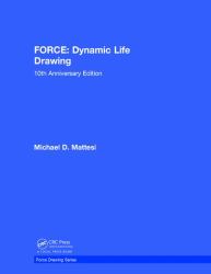 FORCE: Dynamic Life Drawing : 10th Anniversary Edition