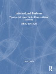 International Business : Themes and Issues in the Modern Global Economy