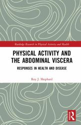 Physical Activity and the Abdominal Viscera : Responses in Health and Disease