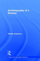 Autobiography of a Disease