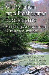 Air Pollution and Freshwater Ecosystems : Sampling, Analysis, and Quality Assurance