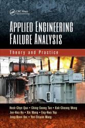 Applied Engineering Failure Analysis : Theory and Practice
