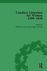 Conduct Literature for Women, Part I, 1540-1640 Vol 5