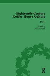 Eighteenth-Century Coffee-House Culture, Vol 3