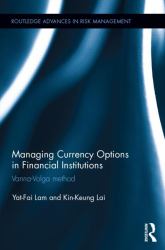 Managing Currency Options in Financial Institutions : Vanna-Volga Method