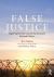 False Justice : Eight Myths That Convict the Innocent, Revised Edition