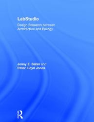 LabStudio : Design Research Between Architecture and Biology