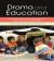Drama and Education : Performance Methodologies for Teaching and Learning