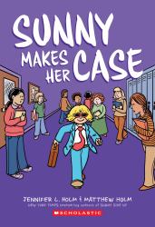 Sunny Makes Her Case: a Graphic Novel (Sunny #5)
