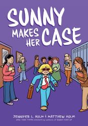 Sunny Makes Her Case: a Graphic Novel (Sunny #5)
