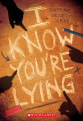 I Know You're Lying (a Secrets and Lies Novel)