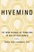Hivemind : The New Science of Tribalism in Our Divided World