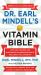 Dr. Earl Mindell's Vitamin Bible : Over 200 Vitamins and Supplements for Improving Health, Wellness, and Longevity