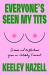 Everyone's Seen My Tits : Stories and Reflections from an Unlikely Feminist Everyone's Seen My Tits : Stories and Reflections from an Unlikely Feminist