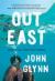Out East : Memoir of a Montauk Summer