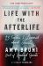 Life with the Afterlife : 13 Truths I Learned about Ghosts