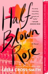 Half-Blown Rose : A Novel