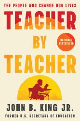 Teacher by Teacher : The People Who Change Our Lives