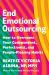 End Emotional Outsourcing : How to Overcome Your Codependent, Perfectionist, and People-Pleasing Habits