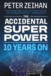 The Accidental Superpower : Ten Years On