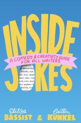 Inside Jokes : A Comedy and Creativity Guide for All Writers