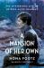 A Mansion of Her Own : The Mysterious Life of Heiress Alice Delamar