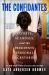 The Confidantes : Secrets, Scandals, and the Presidents' Personal Secretaries