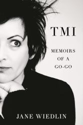Tmi : Memoirs of a Go-Go