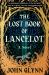 The Lost Book of Lancelot : A Novel