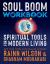 Soul Boom Workbook : Spiritual Tools for Modern Living