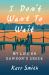 I Don't Want to Wait : My Life on Dawson's Creek