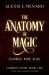 The Anatomy of Magic The Anatomy of Magic