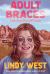 Adult Braces : Driving Myself Sane