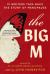 The Big M : 13 Writers Take Back the Story of Menopause