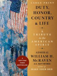Duty, Honor, Country and Life : A Tribute to the American Spirit