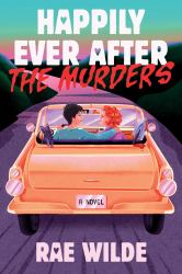 Happily Ever after the Murders : A Novel