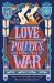 Love, Politics, and Other Acts of War Love, Politics, and Other Acts of War