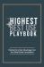 The Highest and Best Use Playbook : Finding the Unfair Advantage over Your Real Estate Competition The Highest and Best Use Playbook : Finding the Unfair Advantage over Your Real Estate Competition