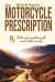 The Motorcycle Prescription : Scrape Your Therapy