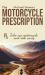 The Motorcycle Prescription : Scrape Your Therapy