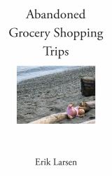 Abandoned Grocery Shopping Trips