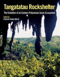 Tangatatau Rockshelter : The Evolution of an Eastern Polynesian Socio-Ecosystem