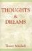 Thoughts and Dreams Thoughts and Dreams