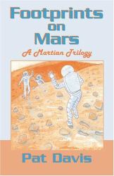 Footprints on Mars : A Martian Trilogy