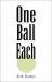 One Ball Each