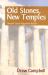 Old Stones, New Temples : Ancient Greek Paganism Reborn