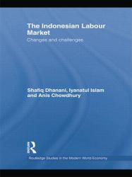 The Indonesian Labour Market : Changes and Challenges